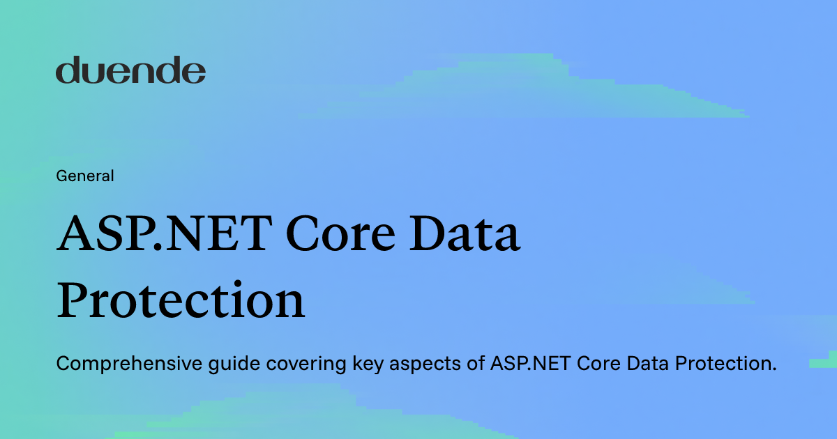 Net Data Protection Api ASP.NET Core Data Protection | Duende Docs