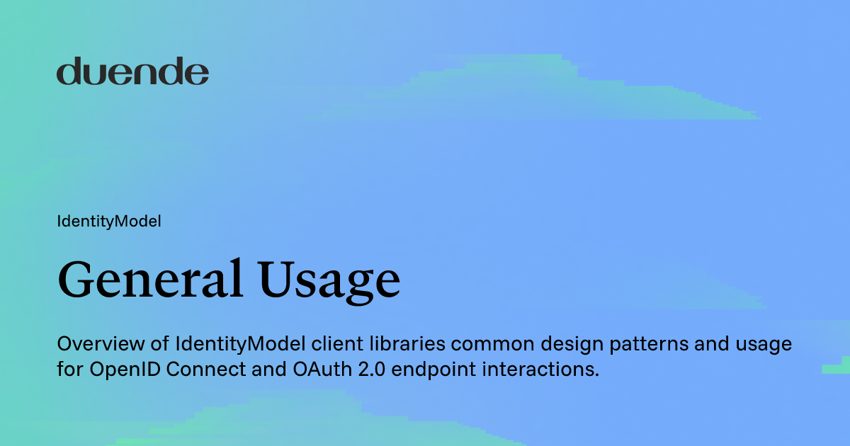General Usage | Duende Docs