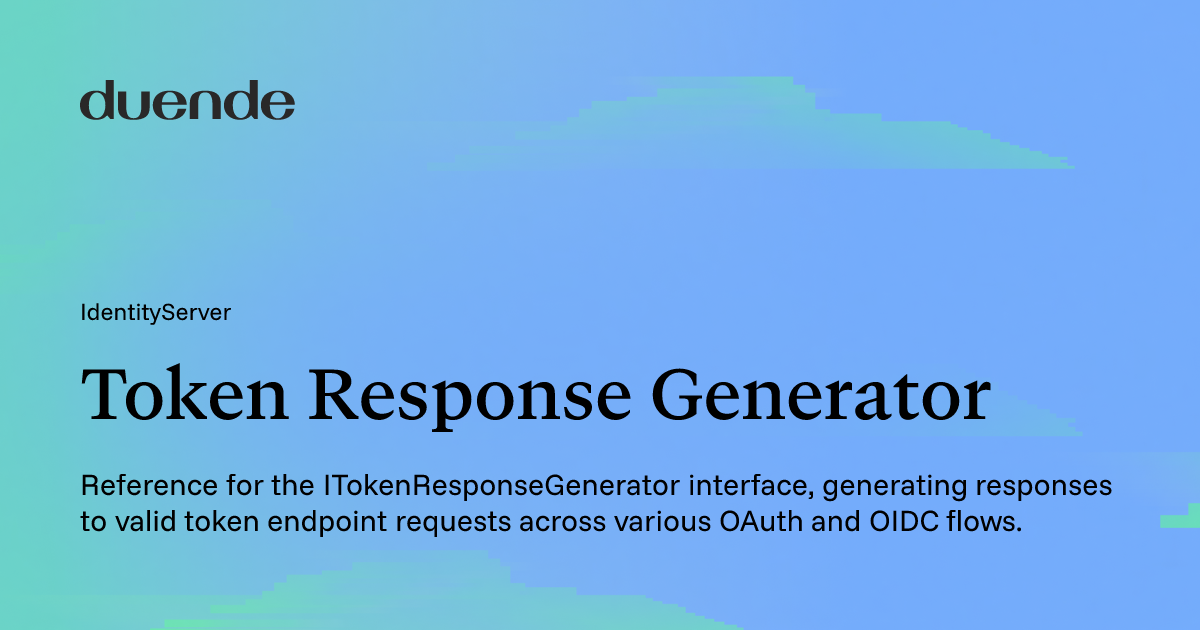 Token Response Generator | Duende Software Docs
