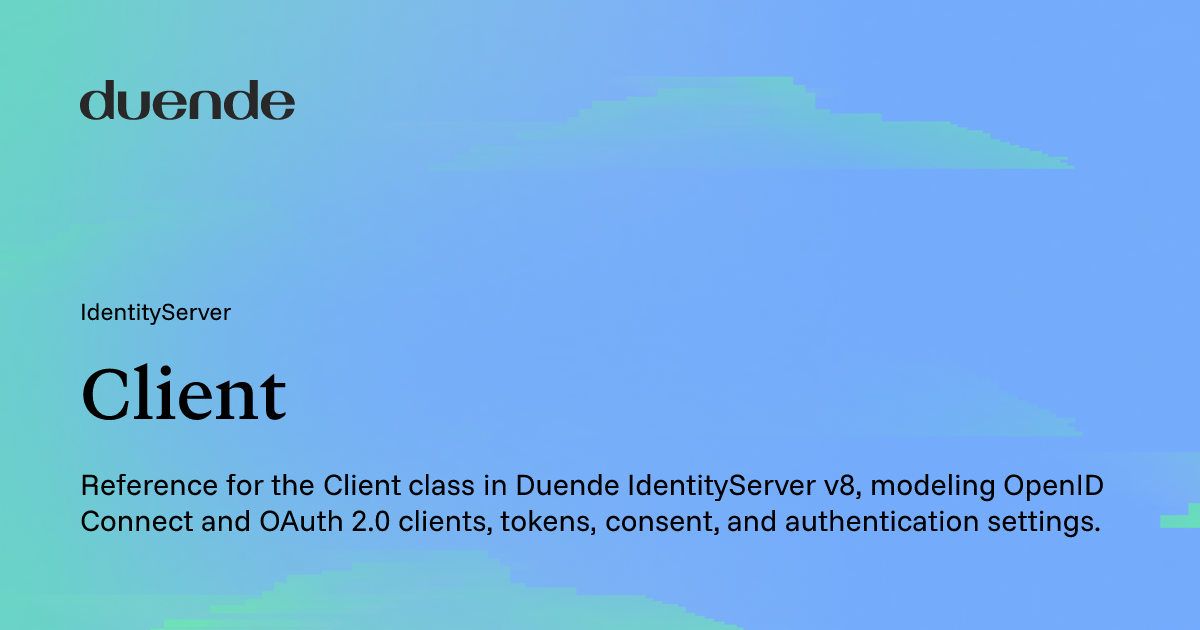 Client | Duende Docs